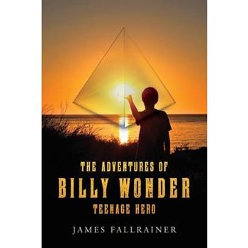 The Adventures of Billy Wonder Teenage Hero
