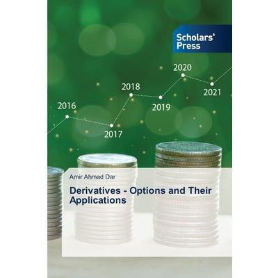 Derivatives - Options and Their Applications