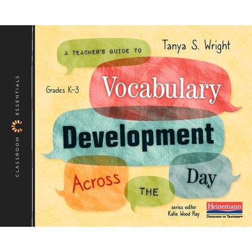 A Teacher’s Guide to Vocabulary Development Across the Day
