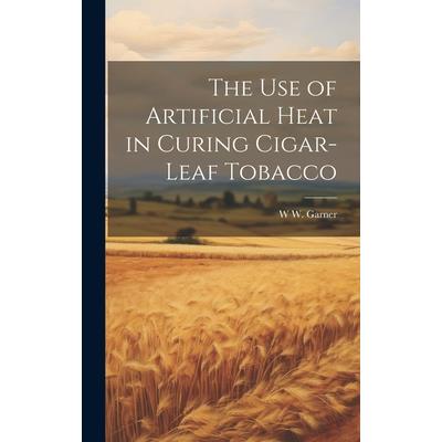 The use of Artificial Heat in Curing Cigar-leaf Tobacco