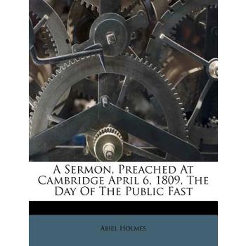 A Sermon, Preached at Cambridge April 6, 1809, the Day of the Public Fast