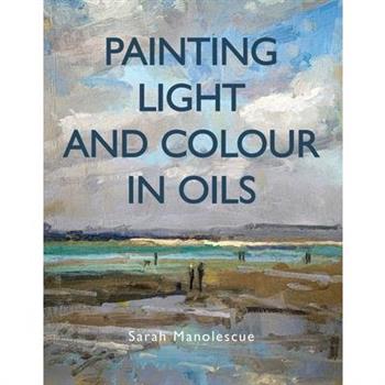 Painting Light and Colour with Oils