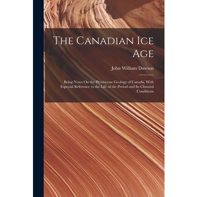 The Canadian Ice Age
