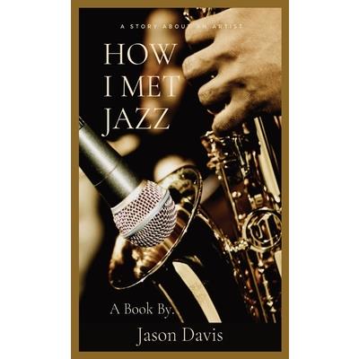 How I Met Jazz