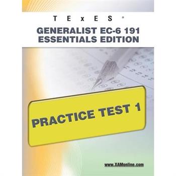 TExES Generalist EC-6 191 Essentials Edition Practice Test 1