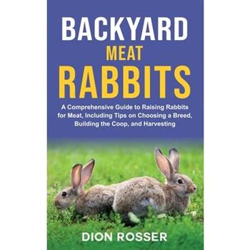 Backyard Meat Rabbits