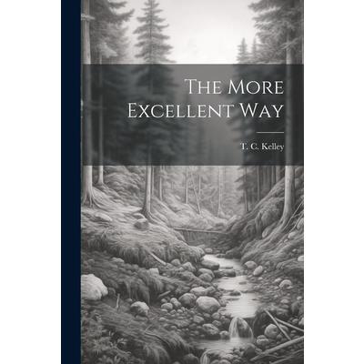 The More Excellent Way