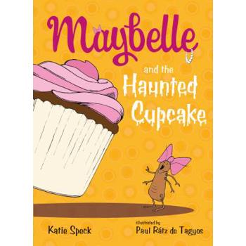 Maybelle and the Haunted Cupcake