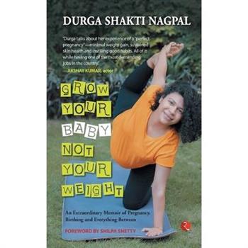 Grow Your Baby Not Your Weight