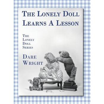 The Lonely Doll Learns A Lesson