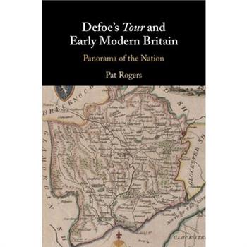 Defoe’s Tour and Early Modern Britain