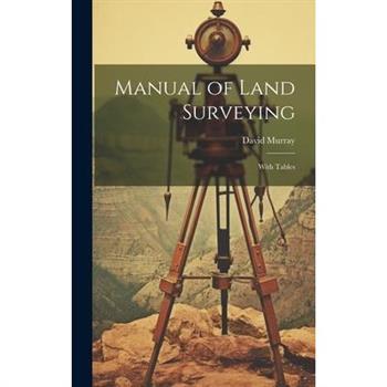 Manual of Land Surveying