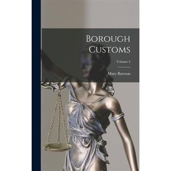 Borough Customs; Volume 2