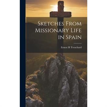 Sketches From Missionary Life in Spain