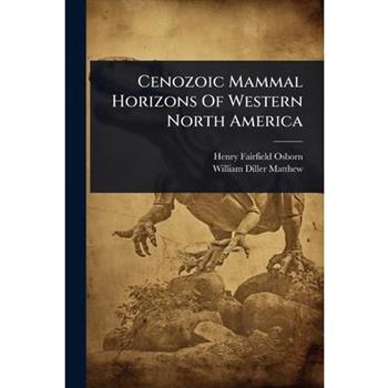 Cenozoic Mammal Horizons Of Western North America