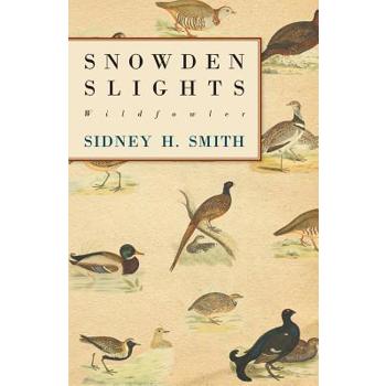 Snowden Slights, Wildfowler