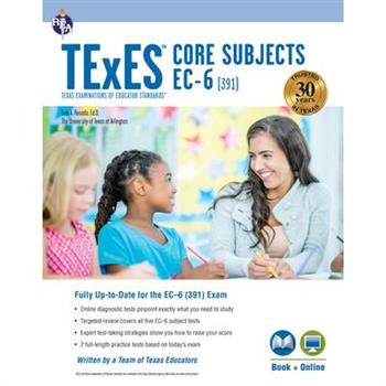 TExES Core Subjects Ec-6 (391) Book ＋ Online