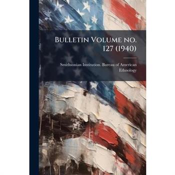 Bulletin Volume no. 127 (1940)