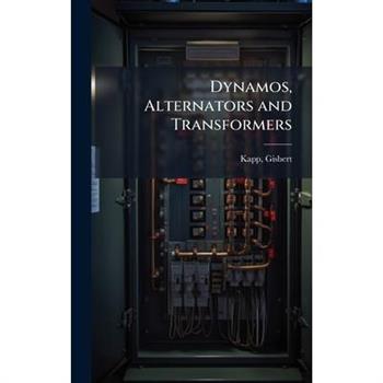 Dynamos, Alternators and Transformers