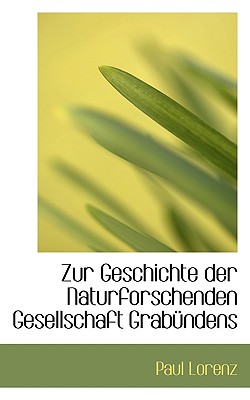 Zur Geschichte Der Naturforschenden Gesellschaft Grab Ndens