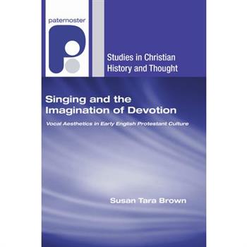 Singing and the Imagination of Devotion