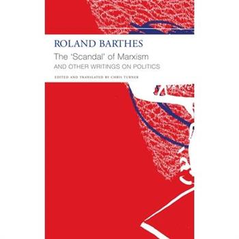 The 'Scandal' of Marxism and Other Writings on Politics