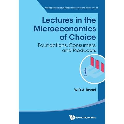 Lectures in the Microeconomics of Choice