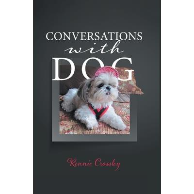 Conversations With Dog