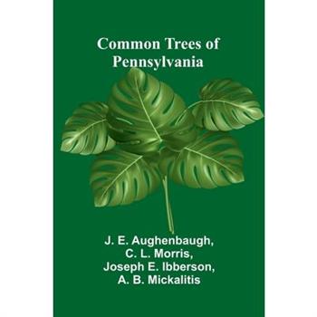 Common Trees Of Pennsylvania