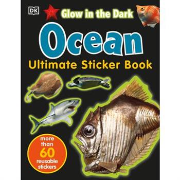 The Ultimate Ocean Glow in the Dark Sticker Book