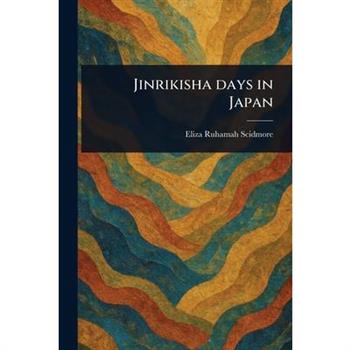 Jinrikisha Days in Japan