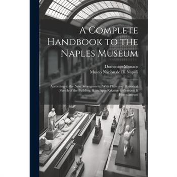 A Complete Handbook to the Naples Museum