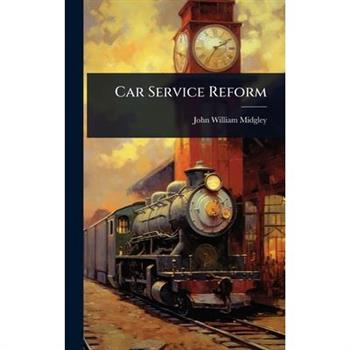Car Service Reform