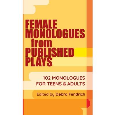 Female Monologues from Published Plays
