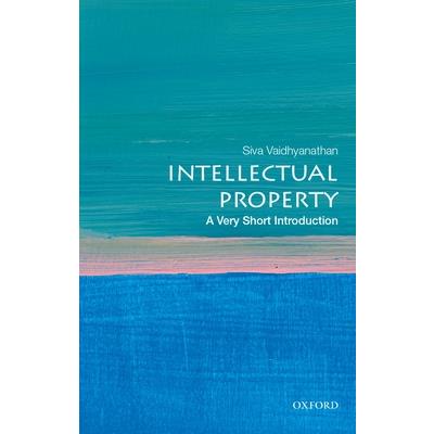 Intellectual Property: A Very Short Introduction