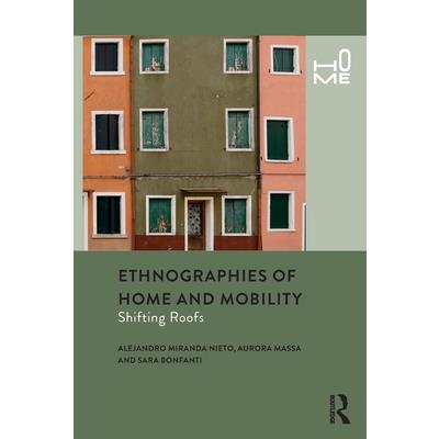 Ethnographies of Home and Mobility