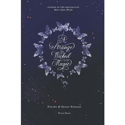 A Strange And Wicked Magic