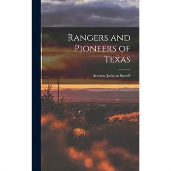 Rangers and Pioneers of Texas