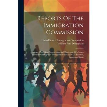 Reports Of The Immigration Commission