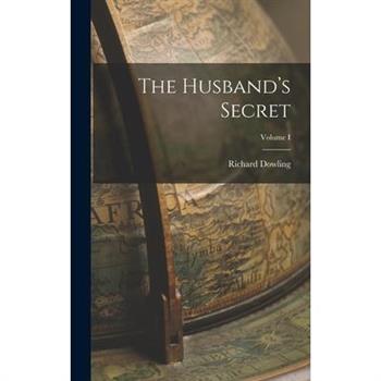 The Husband's Secret; Volume I