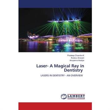 Laser- A Magical Ray in Dentistry