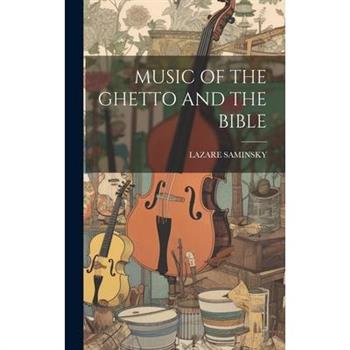 Music of the Ghetto and the Bible