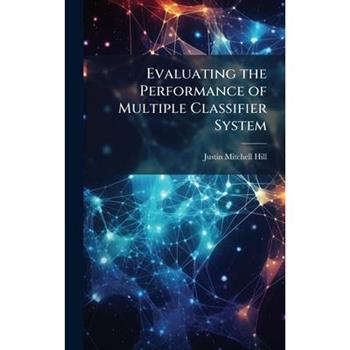 Evaluating the Performance of Multiple Classifier System
