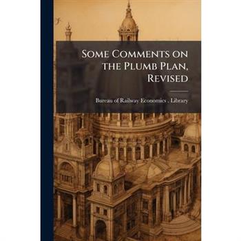 Some Comments on the Plumb Plan, Revised