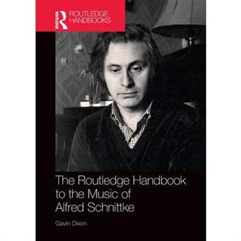 The Routledge Handbook to the Music of Alfred Schnittke