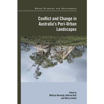 Conflict and Change in Australia's Peri-Urban Landscapes