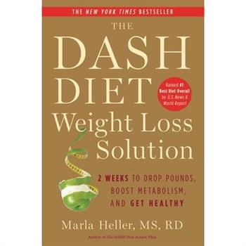 The Dash Diet Weight Loss Solution