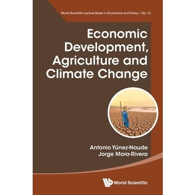 Economic Development, Agriculture and Climate Change
