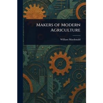 Makers of Modern Agriculture
