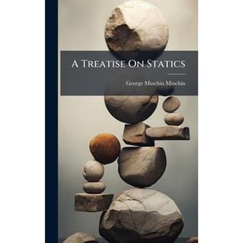 A Treatise On Statics